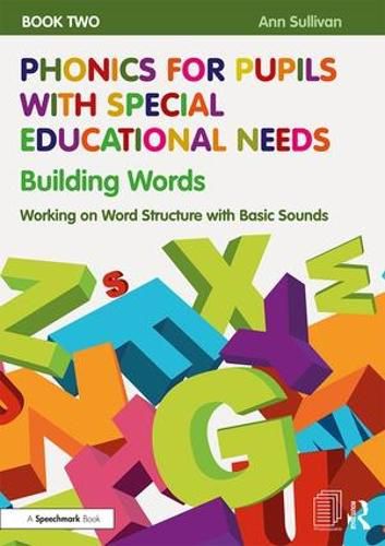 Cover image for Phonics for Pupils with Special Educational Needs Book 2: Building Words: Working on Word Structure with Basic Sounds