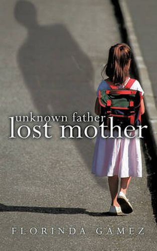 Cover image for Unknown Father Lost Mother