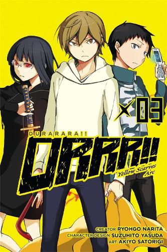 Cover image for Durarara!! Yellow Scarves Arc, Vol. 3