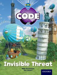 Cover image for Project X Code: Wonders of the World Invisible Threat