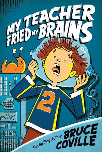 Cover image for My Teacher Fried My Brains