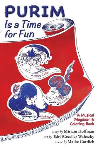 Cover image for Purim Is a Time for Fun: A Musical 'Megilleh' and Coloring Book