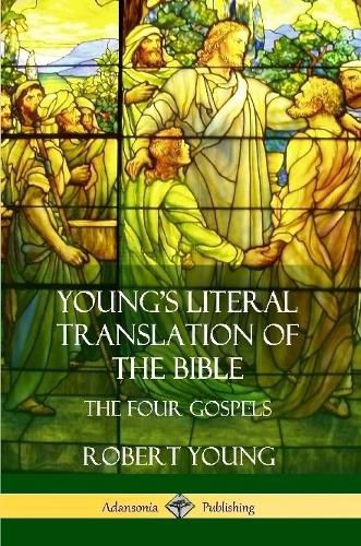 Cover image for Young's Literal Translation of the Bible: The Four Gospels