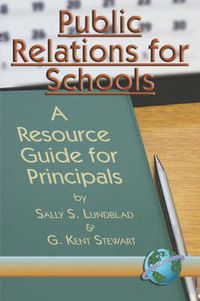 Cover image for Public Relations for Schools: A Resource Guide for Principals