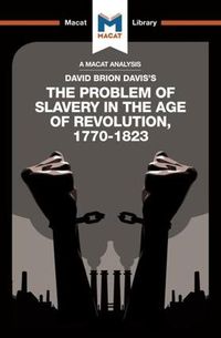 Cover image for An Analysis of David Brion Davis's The Problem of Slavery in the Age of Revolution, 1770-1823