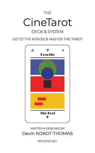 Cover image for The CineTarot Deck & System: Go to the Movies & Master the Tarot