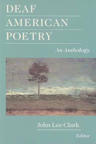 Deaf American Poetry - an Anthology