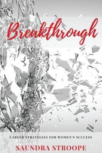 Cover image for Breakthrough: Career Strategies for Women's Success
