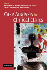 Cover image for Case Analysis in Clinical Ethics