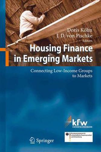 Cover image for Housing Finance in Emerging Markets: Connecting Low-Income Groups to Markets