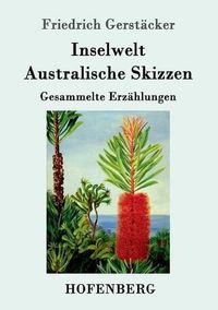 Cover image for Inselwelt. Australische Skizzen: Gesammelte Erzahlungen