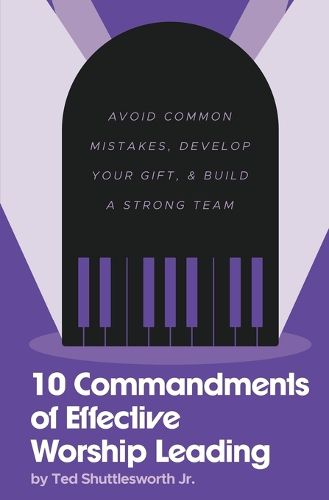 Cover image for 10 Commandments of Effective Worship Leading