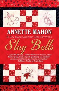 Cover image for Slay Bells: A St. Rose Quilting Bee Mystery