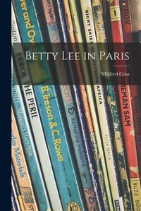 Cover image for Betty Lee in Paris