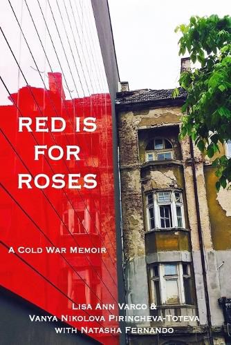 Cover image for Red Is for Roses: A Cold War Memoir