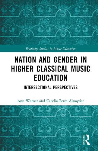 Cover image for Nation and Gender in Higher Classical Music Education