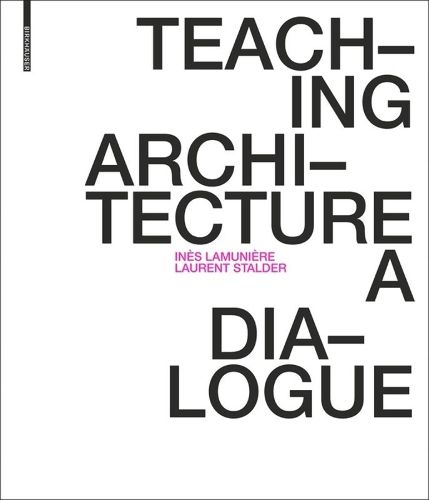 Cover image for Teaching Architecture: A Dialogue