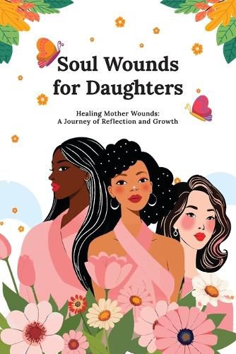 Soul Wounds for Daughters