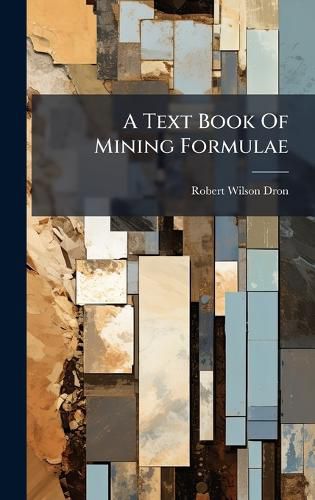 Cover image for A Text Book Of Mining Formulae
