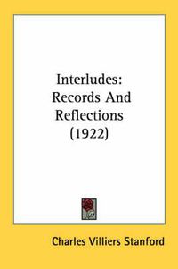 Cover image for Interludes: Records and Reflections (1922)