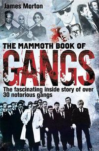 Cover image for The Mammoth Book of Gangs