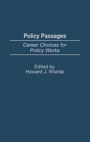 Policy Passages: Career Choices for Policy Wonks