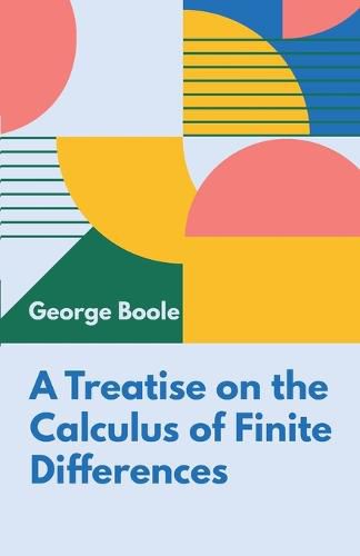 Cover image for A Treatise on the Calculus of Finite Differences