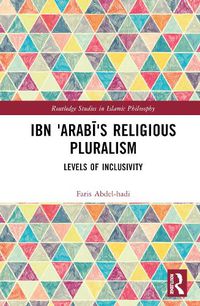 Cover image for Ibn 'Arabi's Religious Pluralism