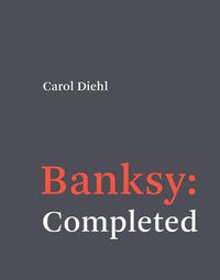 Cover image for Banksy: Completed