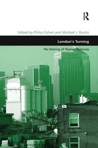 Cover image for London's Turning: The Making of Thames Gateway