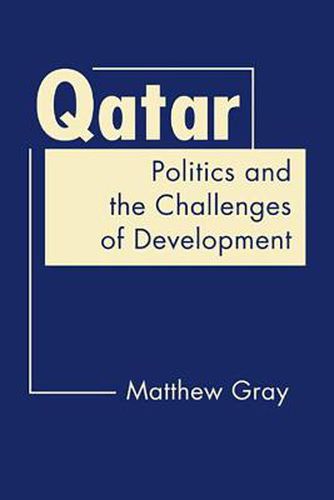 Cover image for Qatar: Politics and the Challenges of Development