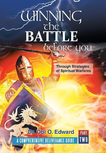 Cover image for Winning the Battle Before You: Through Strategies of Spiritual Warfares