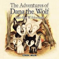 Cover image for The Adventures of Dana the Wolf