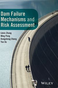 Cover image for Dam Failure Mechanisms and Risk Assessment