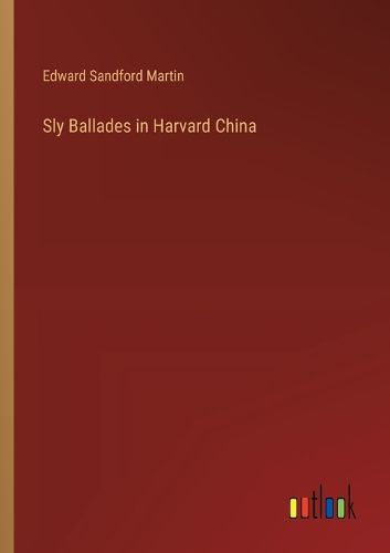 Sly Ballades in Harvard China