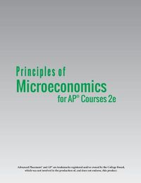 Cover image for Principles of Microeconomics for AP(R) Courses 2e