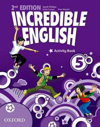 Cover image for Incredible English: 5: Activity Book