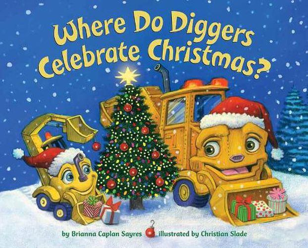 Cover image for Where Do Diggers Celebrate Christmas?