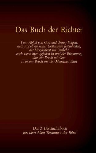 Das Buch der Richter, das 2. Geschichtsbuch aus dem Alten Testament der Bibel