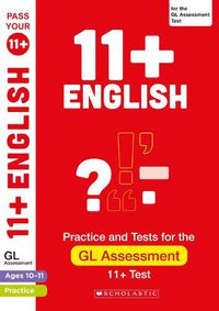 Cover image for 11+ English Comprehension Practice and Test for the GL Assessment Ages 10-11