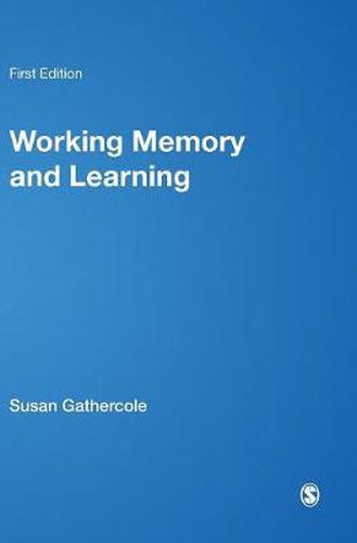 Cover image for Working Memory and Learning: A Practical Guide for Teachers
