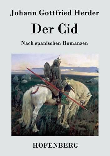 Der Cid: Nach spanischen Romanzen