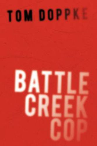 Cover image for Battle Creek Cop