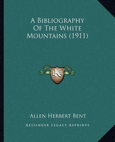 A Bibliography of the White Mountains (1911)