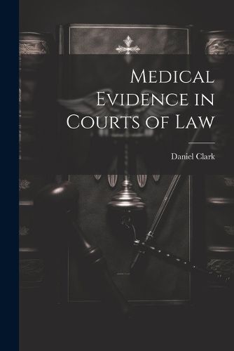 Medical Evidence in Courts of Law