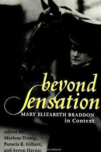 Cover image for Beyond Sensation: Mary Elizabeth Braddon in Context