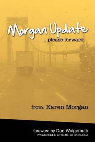 Cover image for Morgan Update: Please Forward: Choosing Hope, Joy and Vulnerability in the Midst of Crisis