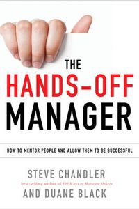 Cover image for Hands-Off Manager: How to Mentor People and Allow Them to be Successful