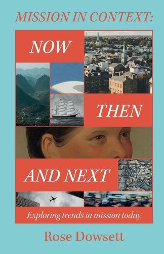 Cover image for Mission in Context: Now, Then and Next