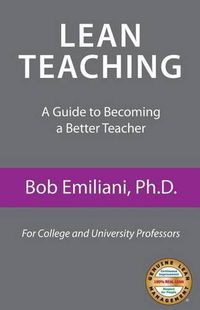 Cover image for Lean Teaching: A Guide to Becoming a Better Teacher